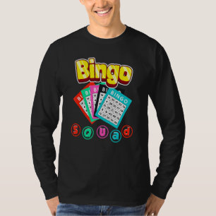Bingo Squad Lottery Humor Lucky Winning Card Playe T-Shirt