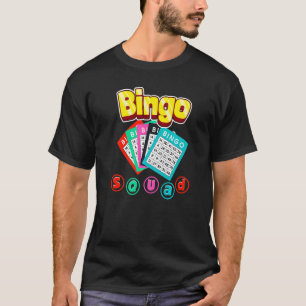 Bingo Squad Lottery Humour Lucky Winning Card Play T-Shirt