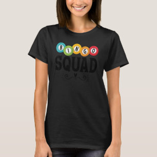 Bingo Squad Team Player   Lucky Bingo Lottery Wome T-Shirt