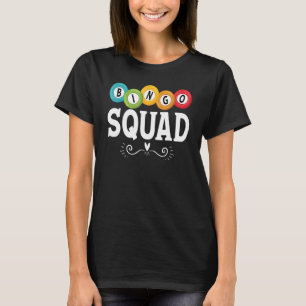 Bingo Squad Team Player Lucky Bingo Women Men Lo T-Shirt