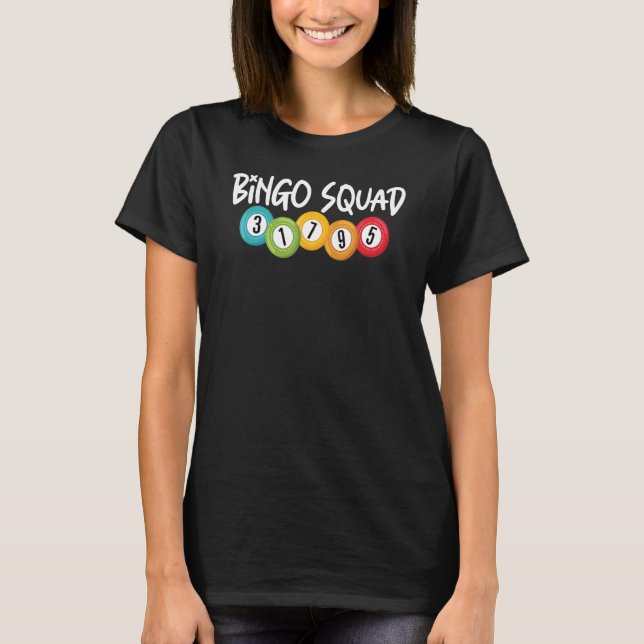 Bingo Squad Team Player   Lucky Bingo   Women Men T-Shirt (Front)