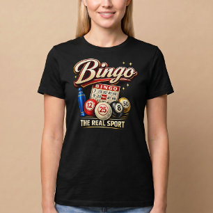 Bingo: The Real Sport T-Shirt