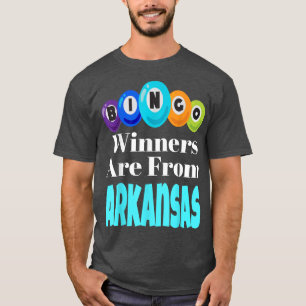 Bingo Winners Are From Arkansas Funny Game Night B T-Shirt