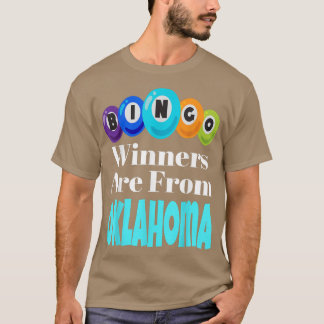 Bingo Winners Are From Oklahoma Funny Game Night B T-Shirt