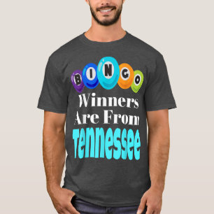 Bingo Winners Are From Tennessee Funny Game Night  T-Shirt