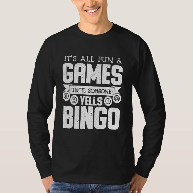 Bingo Yells  Funny Bingo   Funny Bingo T-Shirt (Front)