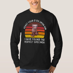 Bingus Meme The Perfect Specimen  Hairless Sphynx  T-Shirt