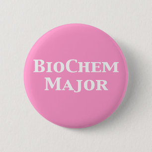 BioChem Major Gifts 6 Cm Round Badge