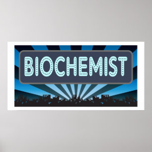 Biochemist Marquee Poster