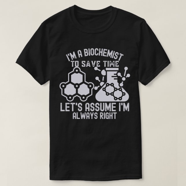 Biochemistry Graduation, Funny Biochemistry T-Shirt (Design Front)