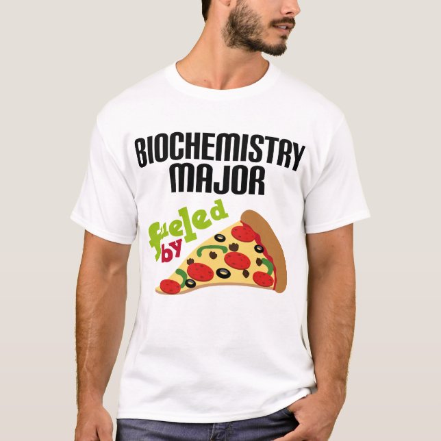 Biochemistry Major Gift (Pizza) T-Shirt (Front)