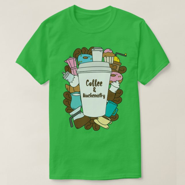 Biochemistry Student Gift Idea T-Shirt (Design Front)