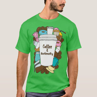 Biochemistry Student Gift Idea T-Shirt