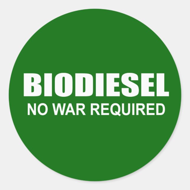 Biodiesel: No War Required Classic Round Sticker (Front)