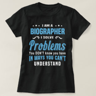 Biographer T-Shirt