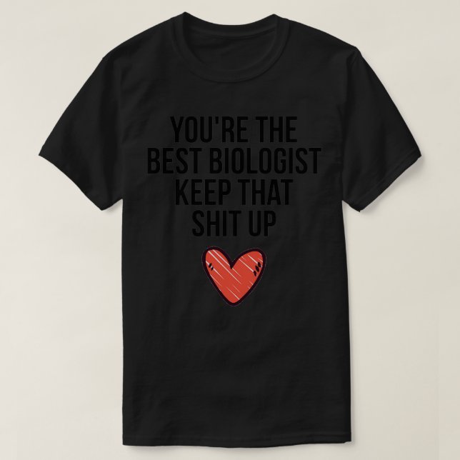 Biologist 2 T-Shirt (Design Front)