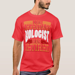 Biologist Retired T-Shirt