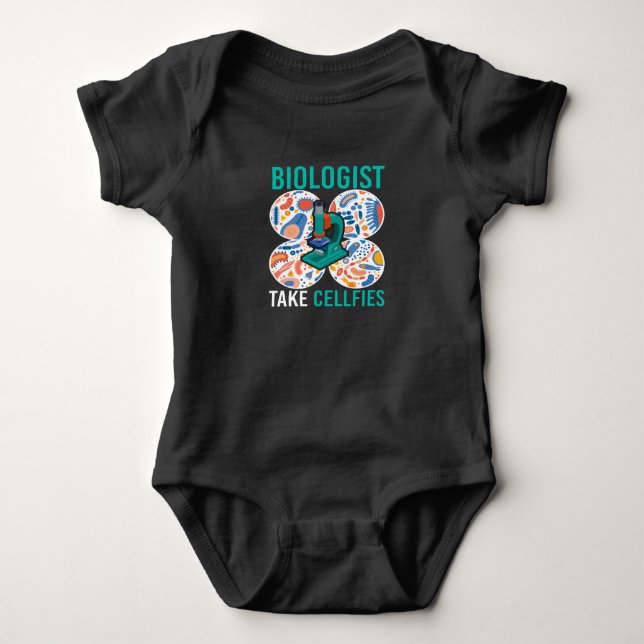 Biologist Take Cellfies Microbiology Baby Bodysuit (Front)