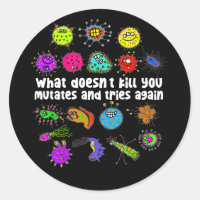 Biologist What Doesn't Kill You Mutates Tries Agai