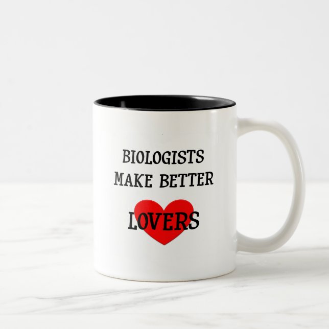 Biologists Make Better Lovers Two-Tone Coffee Mug (Right)