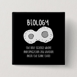 Biology - Biology The Only Science Gift 15 Cm Square Badge