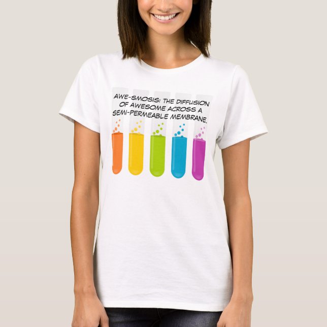 Biology & Chemistry Teachers: Science is Awesome T-Shirt (Front)