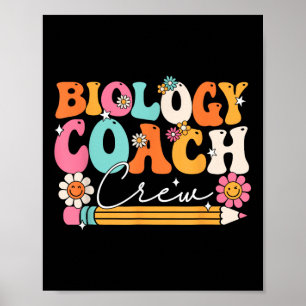 Biology Coach Crew Groovy Vintage Happy First Day  Poster