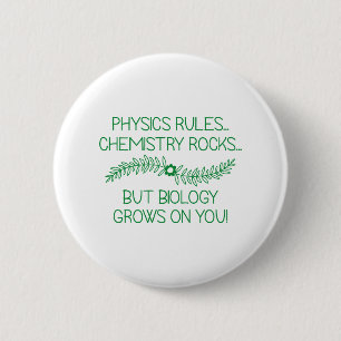 Biology Grows On You 6 Cm Round Badge