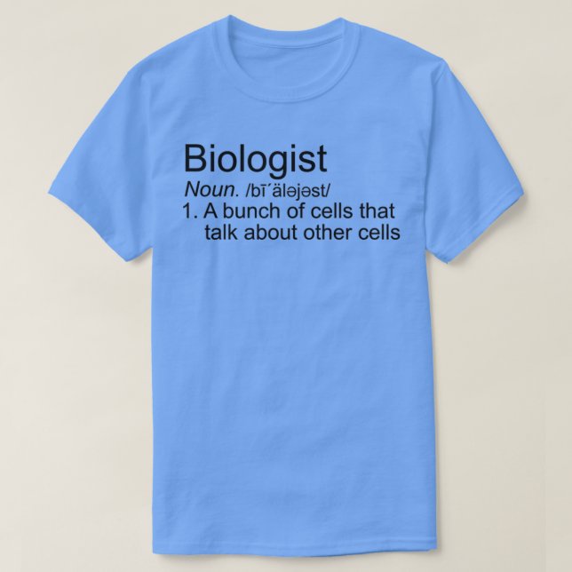 Biology Humour T-Shirt (Design Front)