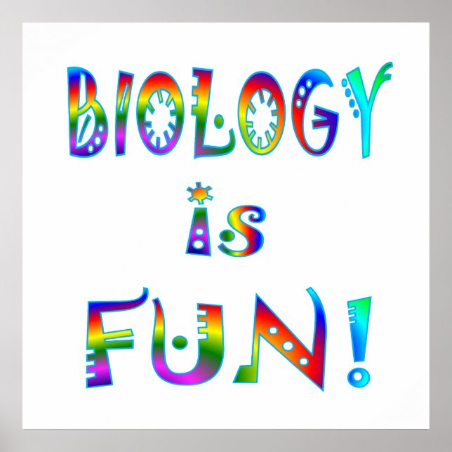 Biology is Fun - Starting at $11.80 Poster (Front)