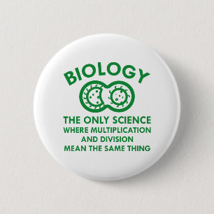 Biology Is In My Genes 6 Cm Round Badge
