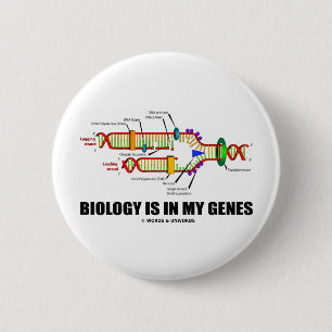 Biology Is In My Genes (DNA Replication) 6 Cm Round Badge