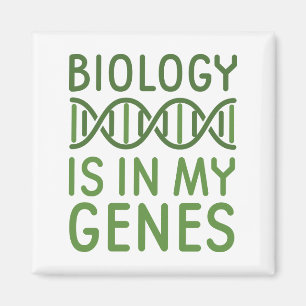 Biology Is In My Genes Magnet