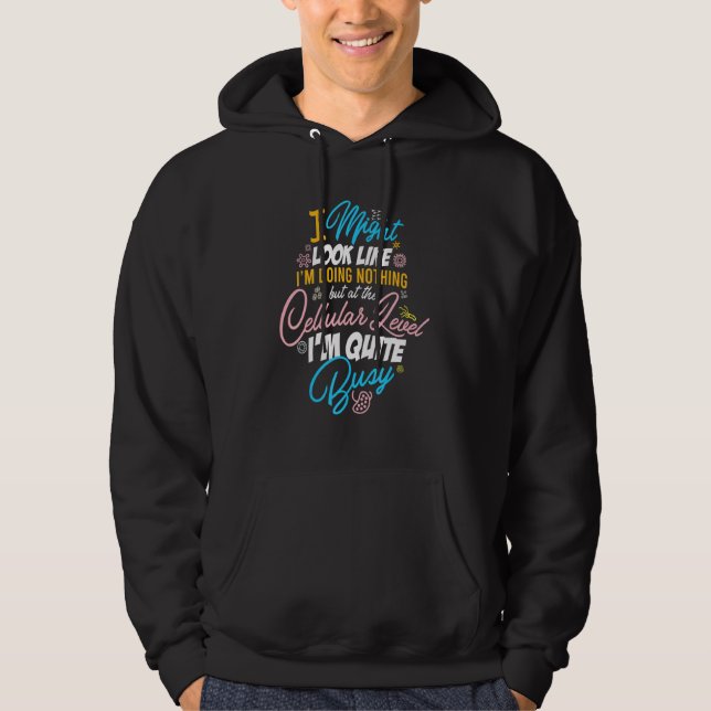 Biology Microbiology Teacher Cellular Botany Molec Hoodie (Front)