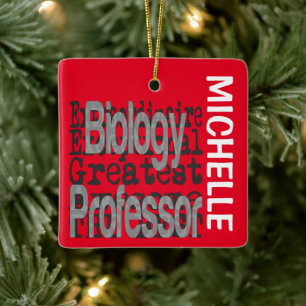 Biology Professor Extraordinaire CUSTOM Ceramic Ornament