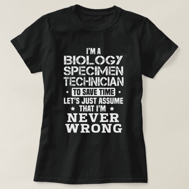 Biology Specimen Technician T-Shirt (Design Front)