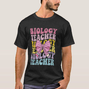 Biology Teacher Biologist Science Chemist Back To T-Shirt