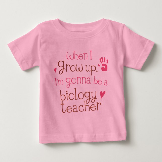 Biology Teacher (Future) Infant Baby T-Shirt (Front)