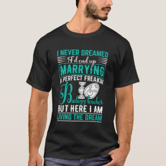 Biology Teacher Husband Gifts From Wife Perfect Aw T-Shirt