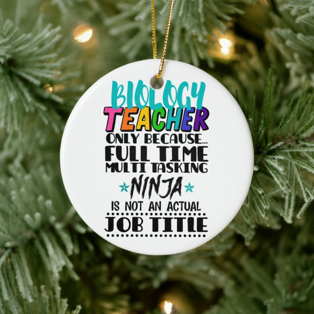 Biology Teacher Only Because Full Time Multi  Ceramic Tree Decoration (Tree)