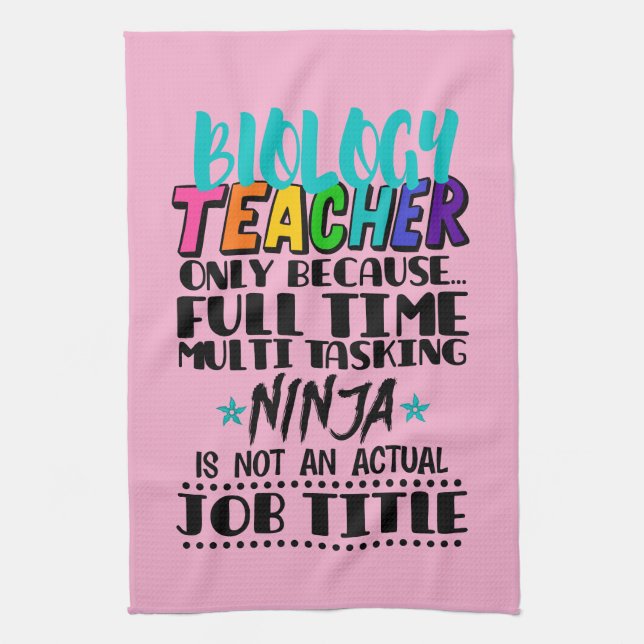 Biology Teacher Only Because Full Time Multi  Tea Towel (Vertical)