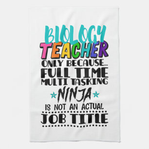 Biology Teacher Only Because Full Time Multi Tea Towel