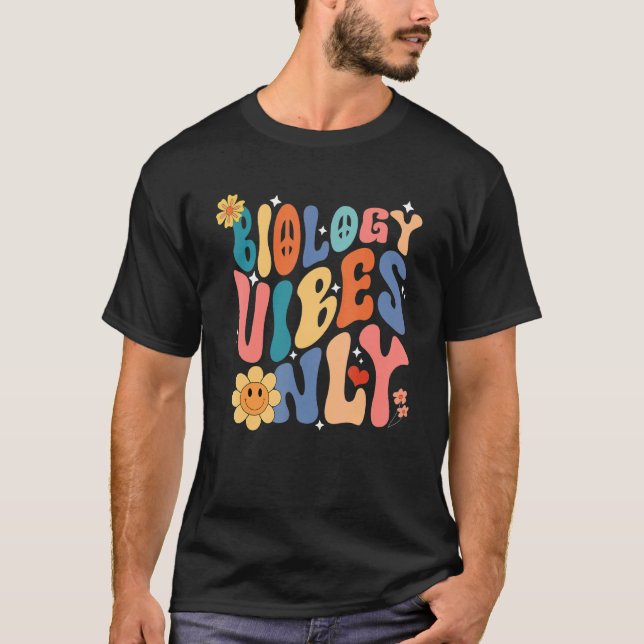 Biology Vibes Only Retro   Science Biologist Teach T-Shirt (Front)