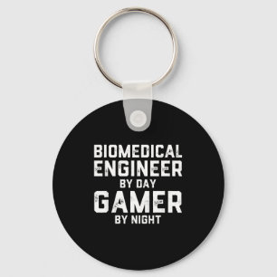 Biomedical Engineer By Day Gamer By Night Bio Med  Key Ring