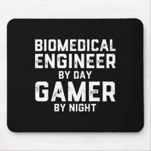 Biomedical Engineer By Day Gamer By Night Bio Med  Mouse Pad