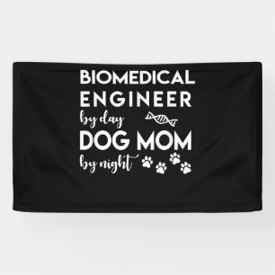 Biomedical Engineer Dog Mum Dog Lover Bio Engineer Banner