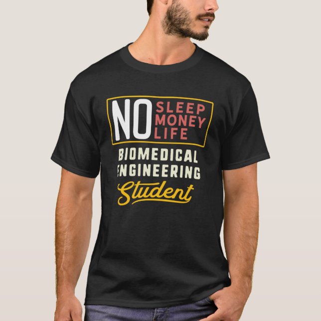 Biomedical Engineering Major Studen Graduation T-Shirt (Front)