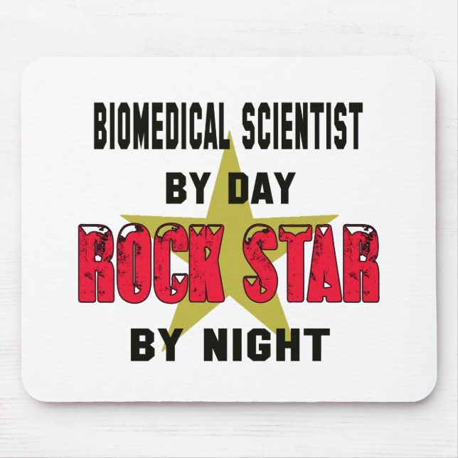 Biomedical scientist by Day rockstar by night Mouse Pad (Front)