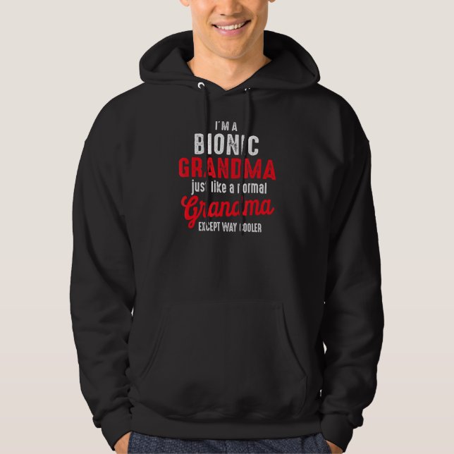 Bionic Grandma Shoulder Surgery Replacement Recove Hoodie (Front)