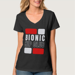 Bionic Hip Club Hip Replacement Surgery T-Shirt